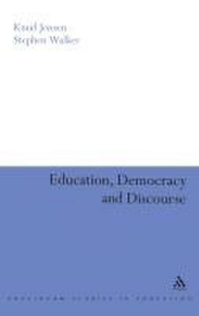 Education, Democracy and Discourse