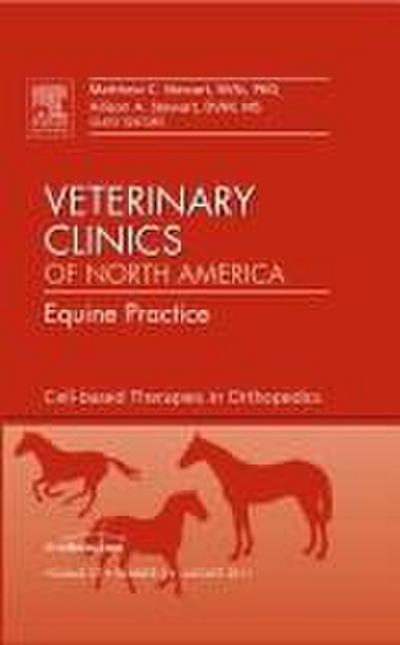 Cell-Based Therapies in Orthopedics, an Issue of Veterinary Clinics: Equine Practice