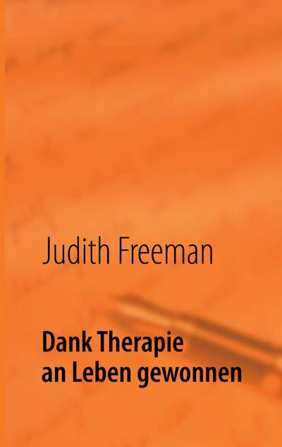 Dank Therapie an Leben gewonnen