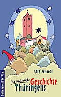 Die unglaubliche Geschichte Thüringens