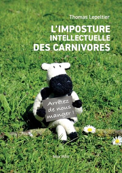 L’imposture intellectuelle des carnivores