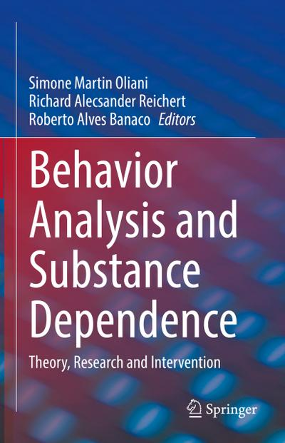 Behavior Analysis and Substance Dependence