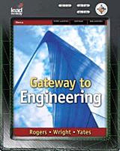 Gateway to Engineering - George Rogers, Michael Wright, Ben Yates