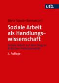 Soziale Arbeit als Handlungswissenschaft