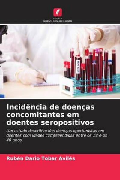 Incidência de doenças concomitantes em doentes seropositivos