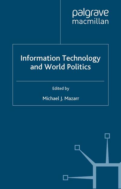 Information Technology and World Politics