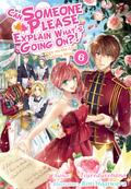 Can Someone Please Explain What’s Going On?! Volume 6