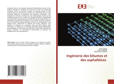 Ingénierie des bitumes et des asphalténes