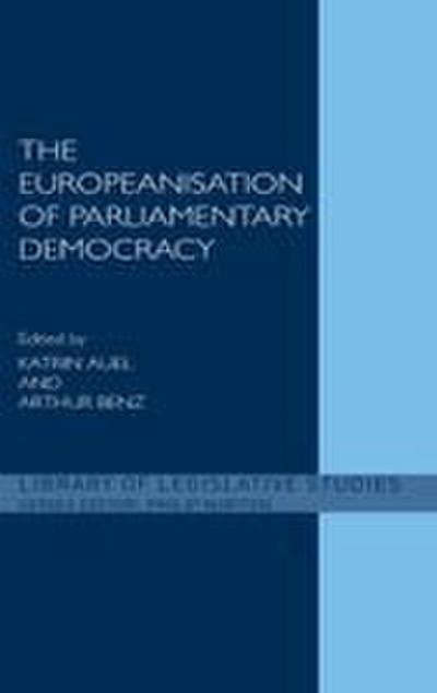 The Europeanisation of Parliamentary Democracy