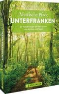 Mystische Pfade Unterfranken