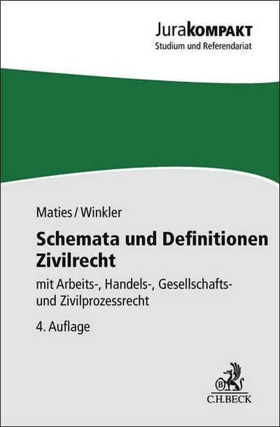 Schemata und Definitionen Zivilrecht: mit Arbeits-, Handels-, Gesellschafts- und Zivilprozessrecht (Jura kompakt)