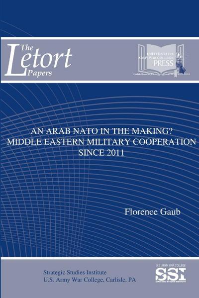 An Arab NATO In The Making? Middle Eastern Military Cooperation Since 2011