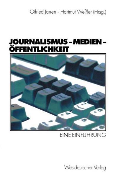 Journalismus Medien Öffentlichkeit