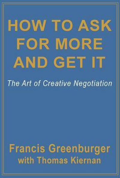 How to Ask for More and Get It