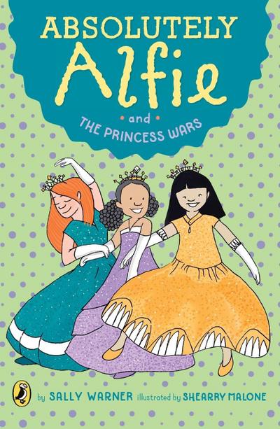 Absolutely Alfie and The Princess Wars