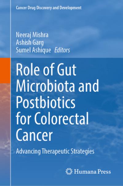 Role of Gut Microbiota and Postbiotics for Colorectal Cancer