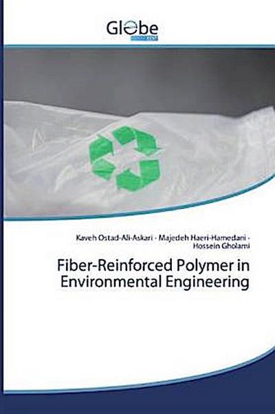 Fiber-Reinforced Polymer in Environmental Engineering