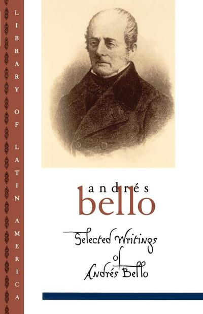 Selected Writings of Andr S Bello