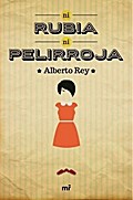 Ni rubia, ni pelirroja (MR Narrativa)