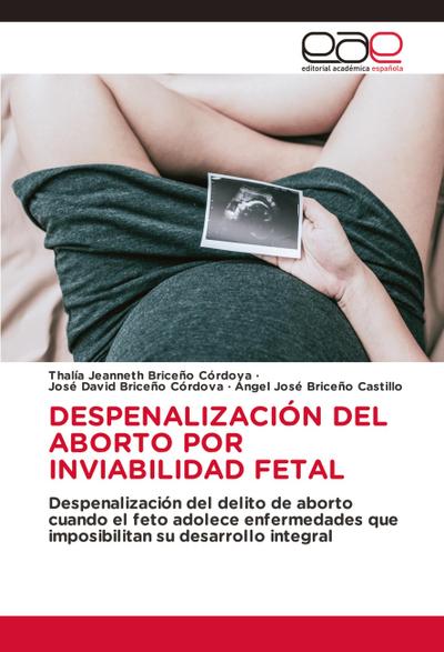 DESPENALIZACIÓN DEL ABORTO POR INVIABILIDAD FETAL