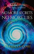 NO MORE SECRETS, NO MORE LIES