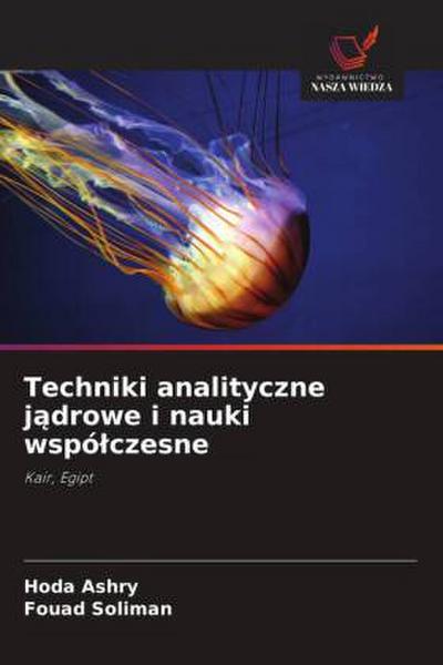 Techniki analityczne j¿drowe i nauki wspó¿czesne