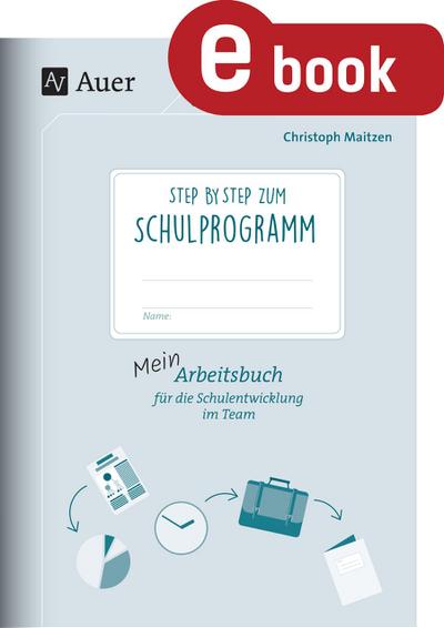 Step by step zum Schulprogramm