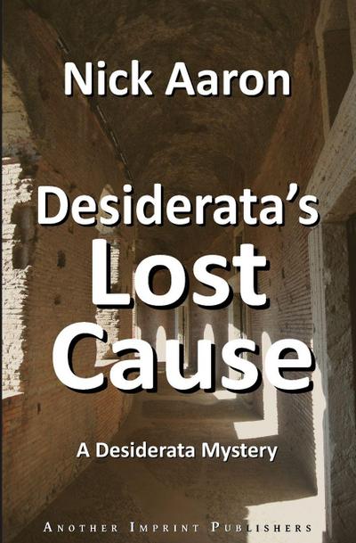 Desiderata’s Lost Cause