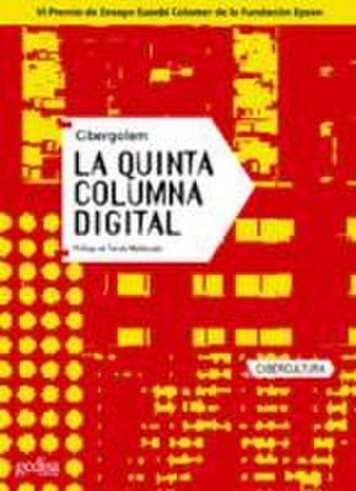 La quinta columna digital : antitratado comunal de hiperpolítica