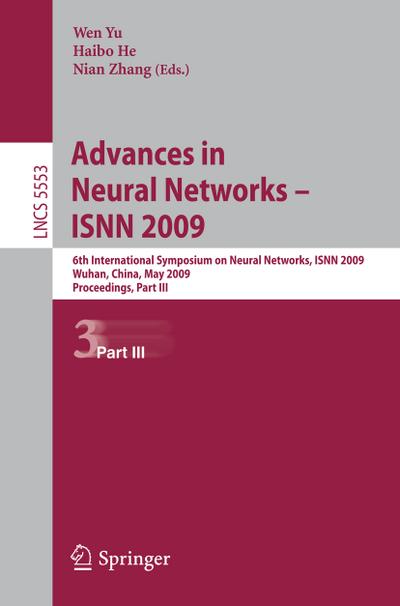 Advances in Neural Networks - ISNN 2009, 2 Teile. Vol.3