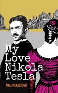 My Love Nikola Tesla