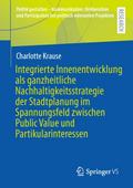 Integrierte Innenentwicklung als ganzheitliche Nac