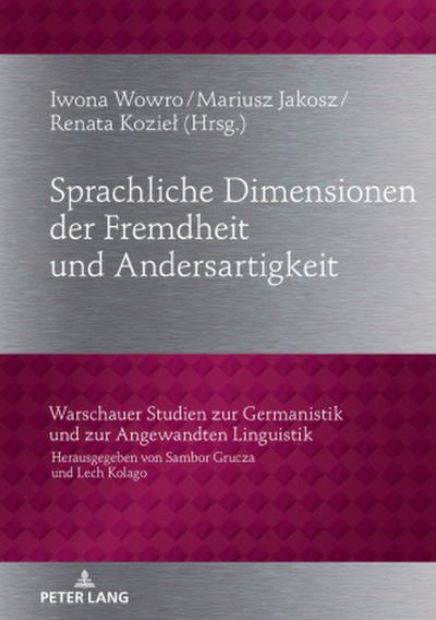 Sprachliche Dimensionen der Fremdheit und Andersartigkeit