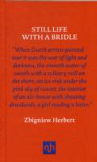 Herbert, Z: Still Life with a Bridle