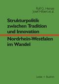 Strukturpolitik zwischen Tradition und Innovation NRW im Wandel