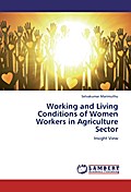 Working and Living Conditions of Women Workers in 