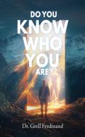 Do You Know Who You Are