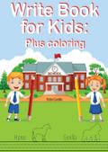 Writing Book For Kids Plus Coloring