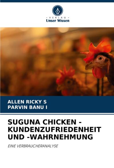 SUGUNA CHICKEN -KUNDENZUFRIEDENHEIT UND -WAHRNEHMUNG