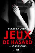 Jeux de hasard, T1 : Sous escorte