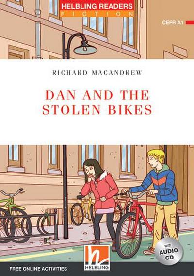 Helbling Readers Red Series, Level 1 / Dan and the Stolen Bikes: Helbling Readers Fiction, Level 1 (A1)