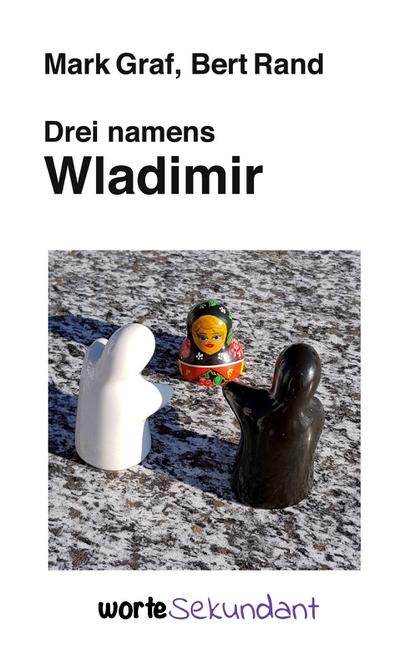 Drei namens Wladimir
