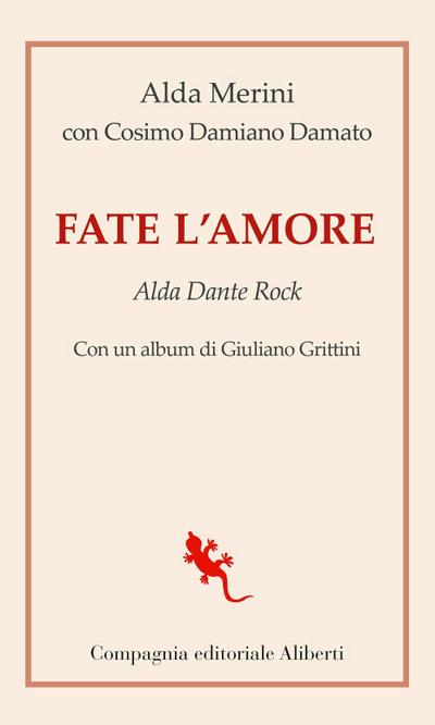 Fate l’amore. Alda Dante Rock