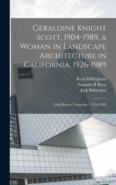 Geraldine Knight Scott, 1904-1989, a Woman in Landscape Architecture in California, 1926-1989: Oral History Transcript / 1976-1988