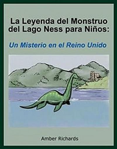 La Leyenda Del Monstruo Del Lago Ness Para Niños: Un Misterio En El Reino Unido