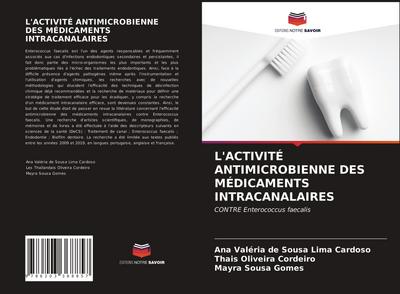 L’ACTIVITÉ ANTIMICROBIENNE DES MÉDICAMENTS INTRACANALAIRES