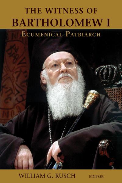 Witness of Bartholomew I, Ecumenical Patriarch