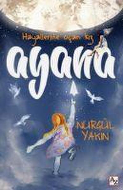 Hayallerine Ucan Kiz