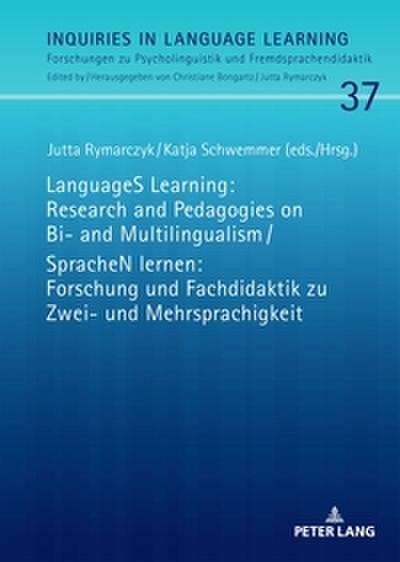 LanguageS Learning: Research and Pedagogies on Bi- and Multilingualism / SpracheN lernen: Forschung und Fachdidaktik zu Zwei- und Mehrsprachigkeit