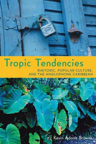 Tropic Tendencies
